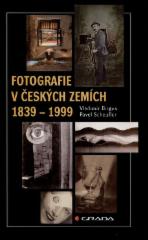 Fotografie v českých zemích 1839-1999 : chronologie - Birgus